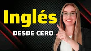 Clase de Inglés para Principiantes TODO LO ESCENCIAL EN UN VIDEO  Aprende Inglés desde Cero [upl. by Ruckman74]