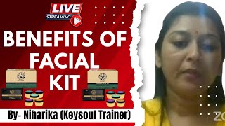 Facial Kit benefits by Niharika KeySoul Trainer [upl. by Asamot]