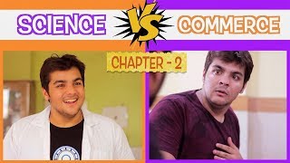 Science Vs Commerce  Chapter 2  Ashish Chanchlani [upl. by Notliw]