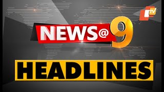 9pm Headlines  3rd June 2024  Odisha TV  OTV [upl. by Walczak]