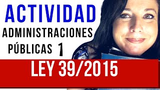 Ley 392015 PROCEDIMIENTO ADMINISTRATIVO BOE [upl. by Novled]