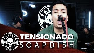 Tensionado by Soapdish  Rakista Live EP91 [upl. by Chemarin310]