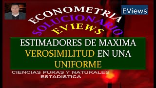 ESTIMADORES DE MAXIMA VEROSIMILITUD EN UNA UNIFORME [upl. by Otrevogir]