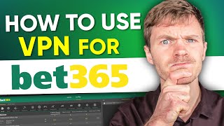 How to Use Bet365 With a VPN [upl. by Aisad515]