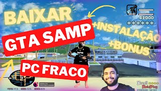 COMO BAIXAR E INSTALAR GTA SAMP EM PC FRACO 🔥 ATUALIZADO 2023 COM DRAKENLD  BÔNUS gtarp brp ✅ [upl. by Annayehc12]