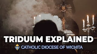 Triduum Explained  quotThree Daysquot [upl. by Etam]