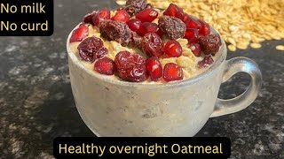 Healthy breakfastno milk overnight oats recipe  Weight Loss Recipe [upl. by Canty]