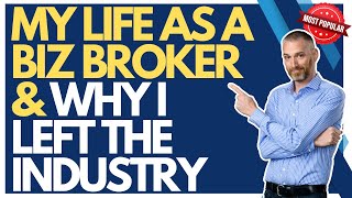 My Life as a Business Broker amp Why I Left the Industry  David C Barnett [upl. by Aiyt]