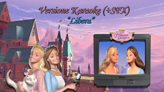 Barbie la Principessa e la Povera  Libera Karaoke con Testo [upl. by Ramedlaw85]