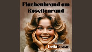 Flächenbrand am Rosettenrand 90er Schlager Version [upl. by Irtimid819]