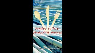 Complete production process of disposable bamboo knives forks amp spoonsfactory products bamboo [upl. by Shumway510]