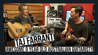 9 YEAR OLD GUITARIST TAJ FARRANT  INTERVIEW AND JAM [upl. by Pfeffer]