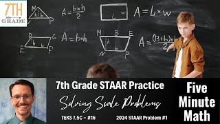 7th Grade STAAR Practice Solving Scale Problems 75C  16 [upl. by Ramin]