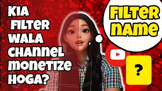 Cartoon filter se channel monetize hoga ya nahi  Filter ka naam kia h  ExploreLifeWithAmna [upl. by Atinaj494]