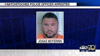 Natchitoches police officer arrested [upl. by Dann]