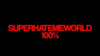 TOP 75 SUPERHATEMEWORLD 100  10109 Attempts [upl. by Fougere581]