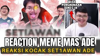 REACTION MEME MAS ADE DI DRAZEN KANZEN REAKSI MEME KOCAK SET1AWAN ADE [upl. by Gall]