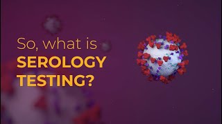 Serology 101 Testing for IgG and IgM antibodies [upl. by Lal291]