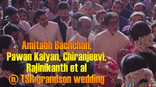 Amitabh Bachchan Pawan Kalyan Chiranjeevi Rajinikanth et al  TSR grandson wedding [upl. by Farris]