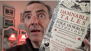 Damnable Tales A Folk Horror Anthology by Richard Wells A first look by Tony Walker [upl. by Auqinaj]