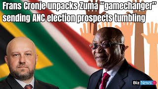 Frans Cronje unpacks Zuma “gamechanger” sending ANC election prospects tumbling [upl. by Kosaka]