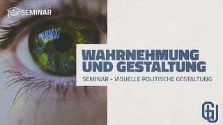 Grundlagen der Gestaltungspsychologie  SE Visuelle politische Kommunikation 1 [upl. by Ahsinek191]