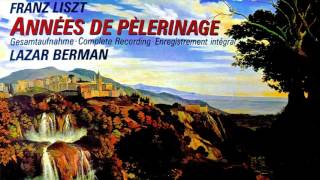 Liszt  Années de PèlerinageComplete  Presentation  New Mastering Centurys rec  Lazar Berman [upl. by Gredel]