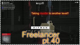 Hitman Freelancer pt 40 [upl. by Airdnna]