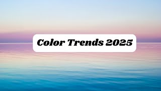 Color Trends 2025 Exploring the Future Palette [upl. by Baler]