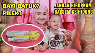 CARA MERAWAT BAYI YANG LAGI BATUK PILEK  REVIEW JUJUR TRANSPULMIN BABY BALSEM BAYI [upl. by Davies]