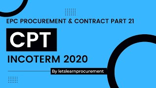 CPT  Carriage Paid To  Incoterms 2020  Part 21  EPC Procurement amp Contracts 1min [upl. by Repooc]