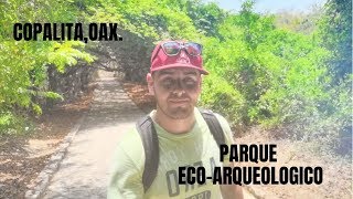 Parque ecoarqueologico en Copalita Oaxaca México [upl. by Gerri929]