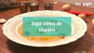 Retete supa de Ciuperci  Reteta de post  Supa crema de ciuperci  Retete cu Ciuperci [upl. by Elisa791]