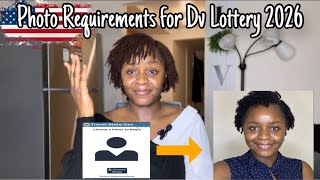 Dv lottery 2026 New Photo Requirements What you need to know [upl. by Chee]