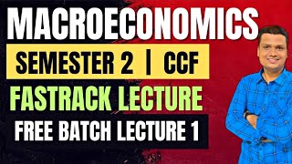 Free Batch Macroeconomics Lecture 1  Fastrack 20 Mins  Unit 1 Complete  Calcutta University [upl. by Enaled]