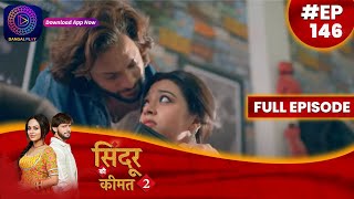 Sindoor Ki Keemat 2  27 September 2023  Full Episode 146  सिंदूर की कीमत २  Dangal TV [upl. by Terrab]