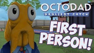 Octodad FIRST PERSON Mod  Dadliest Catch Steam Workshop Levels [upl. by Adlemy949]