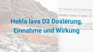 Hekla lava D3 – Dosierung Einnahme und Wirkung [upl. by Llennej]