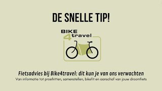 Fietsadvies bij Bike4travel dit kun je van ons verwachten [upl. by Alegnaed]