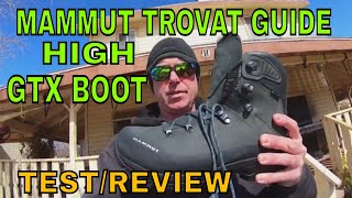 Mammut Trovat Guide High GTX Boot Test amp Review [upl. by Edme751]