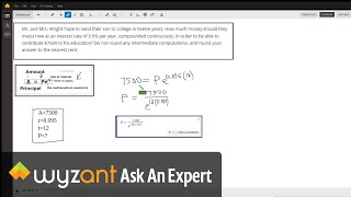 Use the continuously compounded interest formula to determine the amount to invest to end with 7500 [upl. by Ehcadroj]