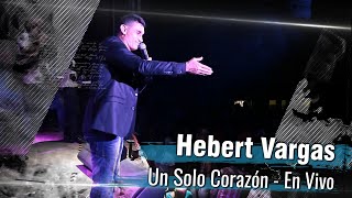 Hebert Vargas  Un Solo Corazón  En Vivo [upl. by Cherri63]