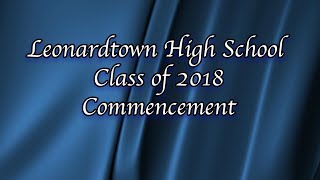 Leonardtown High School Commencement  Class of 2018 [upl. by Retluoc]