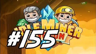 Idle Miner Tycoon  155  quotBack Into the Firequot [upl. by Nayd555]