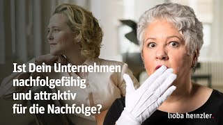 Ist Dein Unternehmen nachfolgefähig und ATTRAKTIV für die Nachfolge [upl. by Wharton840]