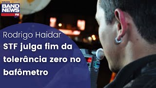 STF julga fim da tolerância zero no bafômetro [upl. by Rosalinde]