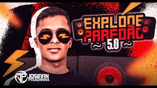 EXPLODE PAREDÃO 50  JOSIRAN PISADINHA [upl. by Lowrance]