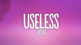 updog  useless Lyrics [upl. by Desmund602]