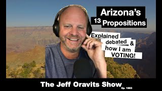 Arizona Props EXPLAINED amp how I am VOTING Ep 1993 [upl. by Quincey201]