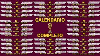 CALENDARIO COMPLETO del MUNDIAL de QATAR 2022 [upl. by Eshelman]